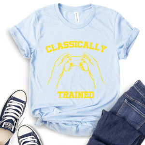 Classicaly Trained T-Shirt 2