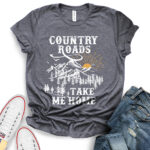 country roads take me home t shirt for women heather dark grey