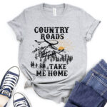 country roads take me home t shirt for women heather light grey