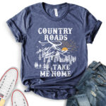 country roads take me home t shirt for women heather navy