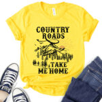 country roads take me home t shirt for women yellow