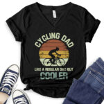 cycling dad like a regular dad but cooler t shirt v neck for women black