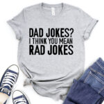 dad jokes t shirt heather light grey