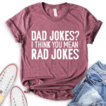dad jokes t shirt heather maroon