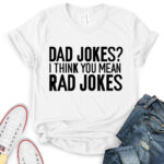 dad jokes t shirt white