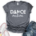 dance mom t shirt for women heather dark grey