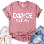 dance mom t shirt for women heather mauve