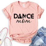 dance mom t shirt heather peach