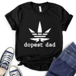 dopest dad t shirt for women black