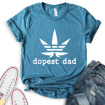 dopest dad t shirt for women heather deep teal