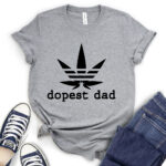 dopest dad t shirt for women heather light grey