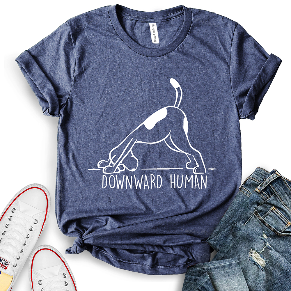 Downward Human Dog Yoga T-Shirt for Women - ROKO Clothing