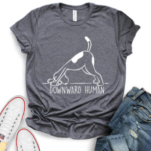 downward human dog yoga t shirt heather dark grey