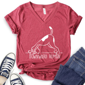Downward Human Dog Yoga T-Shirt V-Neck for Women