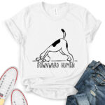 downward human dog yoga t shirt white