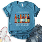 drinkig around the world beer t shirt for women heather deep teal