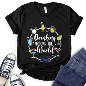 Drinking Around The World T-Shirt for Women 2