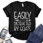 easily distracted by goats t shirt black