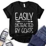 easily distracted by goats t shirt for women black