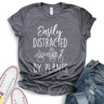 easily distracted by plants t shirt for women heather dark grey