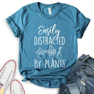 easily distracted by plants t shirt for women heather deep teal