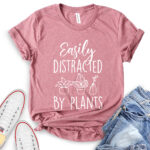 easily distracted by plants t shirt for women heather mauve