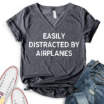 easly distracted by airplanes t shirt v neck for women heather dark grey
