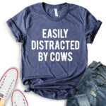 easly distracted by cows t shirt for women heather navy