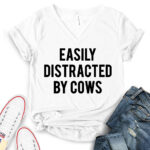 easly distracted by cows t shirt v neck for women white
