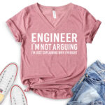 engineer im not arguing just explaining why im right t shirt v neck for women heather mauve