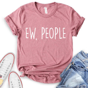 Ew People T-Shirt for Women