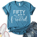 fifty the ultimate f word t shirt for women heather deep teal