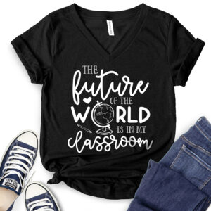 Future of The World is in My Classroom T-Shirt V-Neck for Women 2