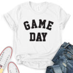 game day t shirt for women white