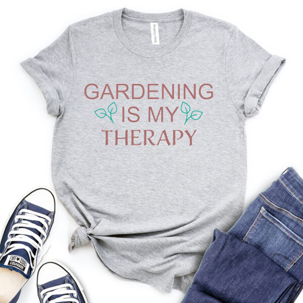 gardening is my therapy t shirt heather light grey