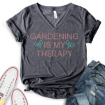 gardening is my therapy t shirt v neck for women heather dark grey