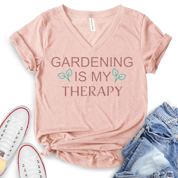 gardening is my therapy t shirt v neck for women heather peach