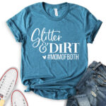 glitter and dirt mom of both t shirt for women heather deep teal