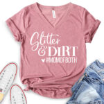 glitter and dirt mom of both t shirt v neck for women heather mauve