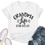 grandma life is the best life t shirt for women white
