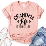 grandma life is the best life t shirt heather peach
