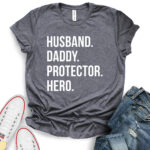 husband daddy protector hero t shirt for women heather dark grey