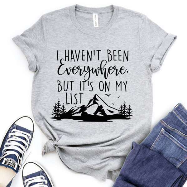 i havent been everywhere but its on my list t shirt heather light grey
