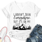 i havent been everywhere but its on my list t shirt v neck for women white