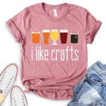 i like crafts t shirt for women heather mauve