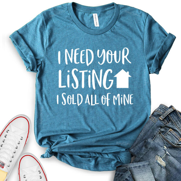 i need your listing i sold all of mine t shirt for women heather deep teal