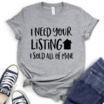 i need your listing i sold all of mine t shirt for women heather light grey