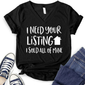I Need Your Listing I Sold All of Mine T-Shirt V-Neck for Women 2