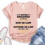 i never dreamed id be son in law of freakin awesome mother in law t shirt v neck for women heather peach