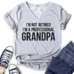 im not retiret im a proffessional grandpa t shirt v neck for women heather light grey